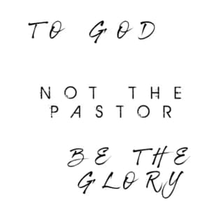 To God, Not the Pastor