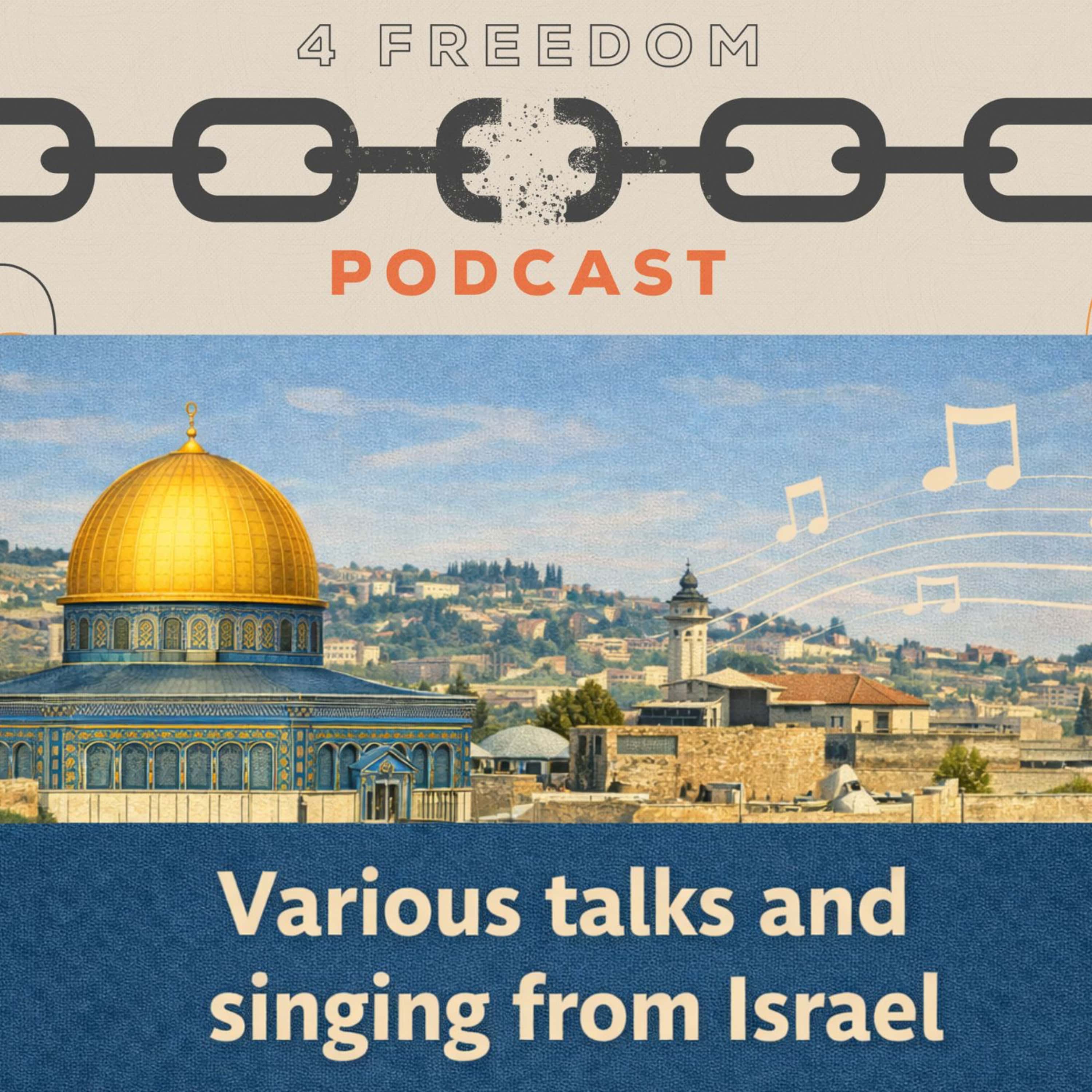 212. Bonus Israel Content - Paul Moss at Mt of Precipice and I'll Fly Away