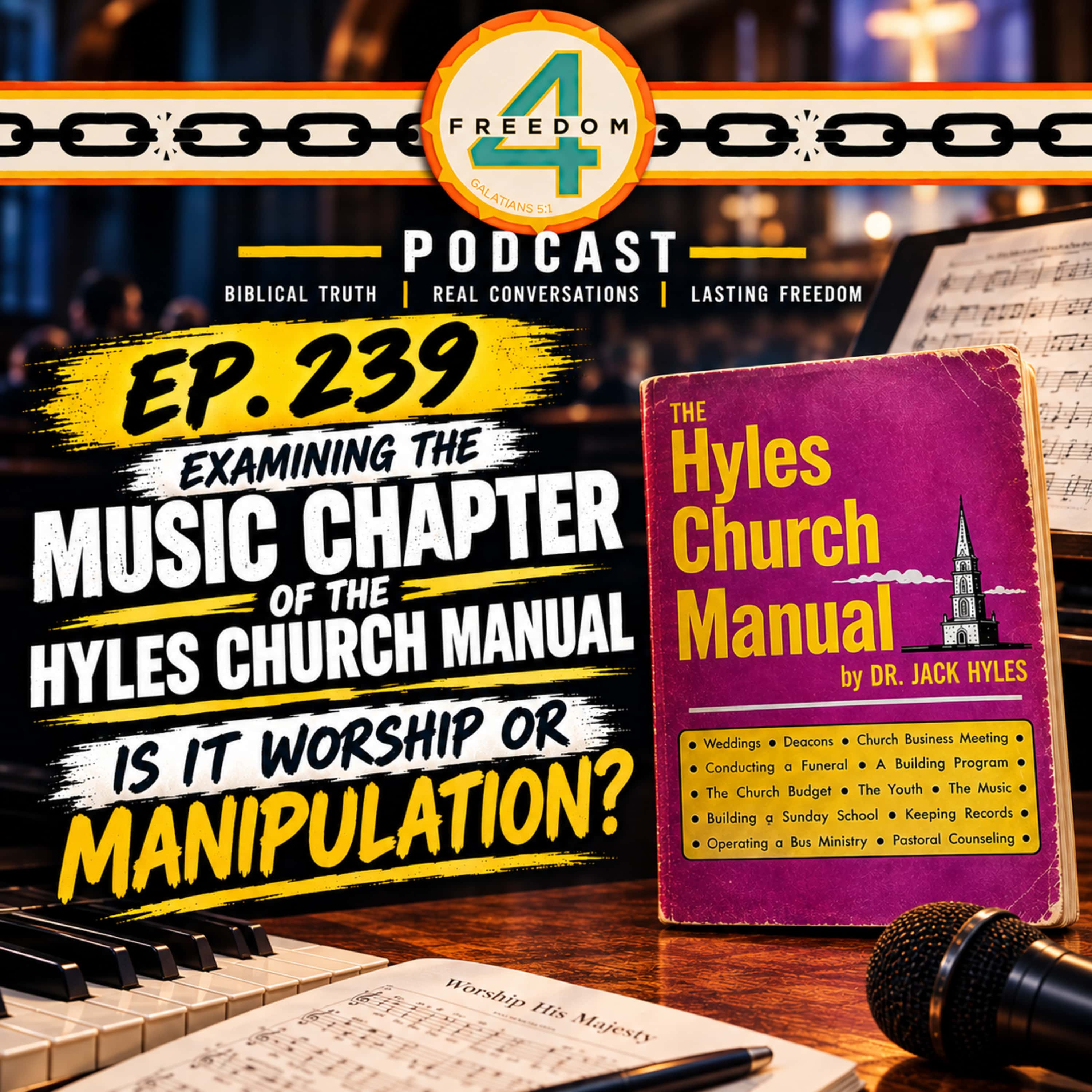 239. Hyles Church Manual Examined - Part 5 - Music - Is It Worship or Manipulation?